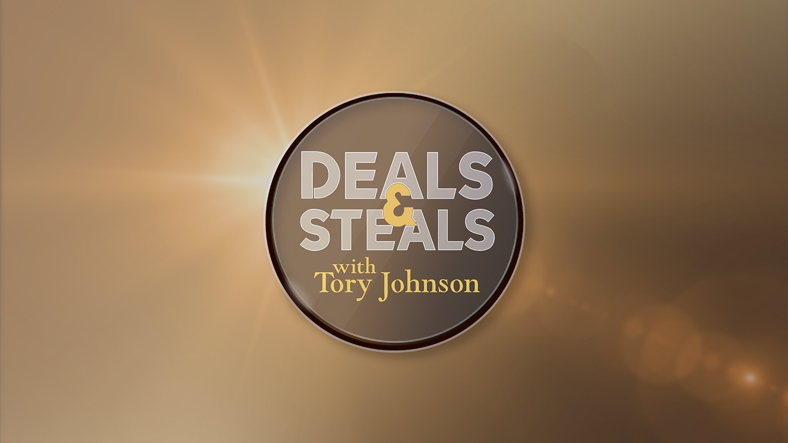 Deals & Steals with Tory Johnson.